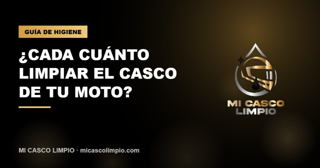 Guía para saber cada cuánto limpiar el casco de moto - Mi Casco Limpio